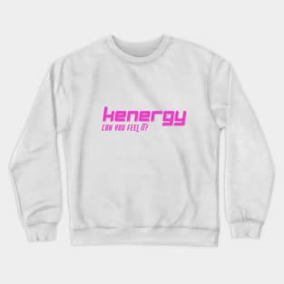 Ride The Energy Crewneck Sweatshirt